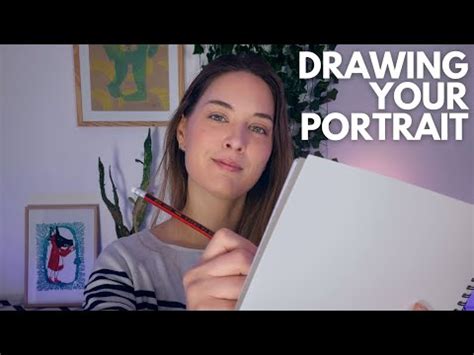 asmr claudy|ASMR Sketching/Drawing You (soft spoken, personal attention